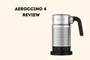 Aeroccino 4 review
